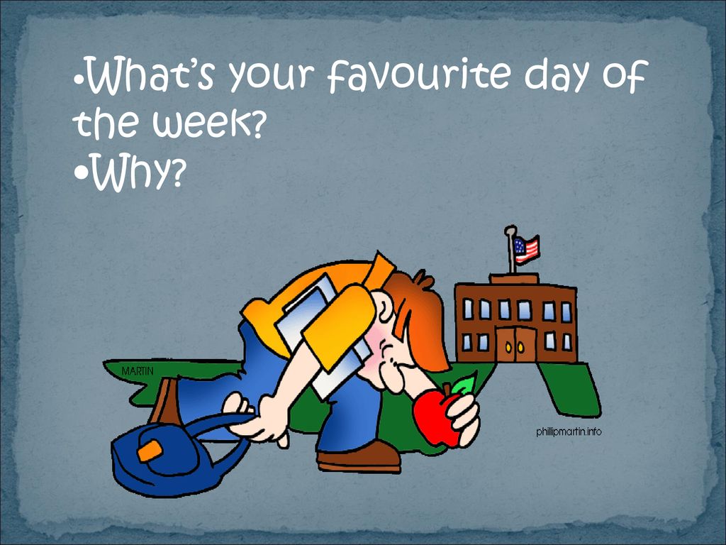 What is your favourite games. My favourite Day of the week. What is your favourite Day of the week and why. What's your favourite Day. My favourite Day of the week 3 класс.