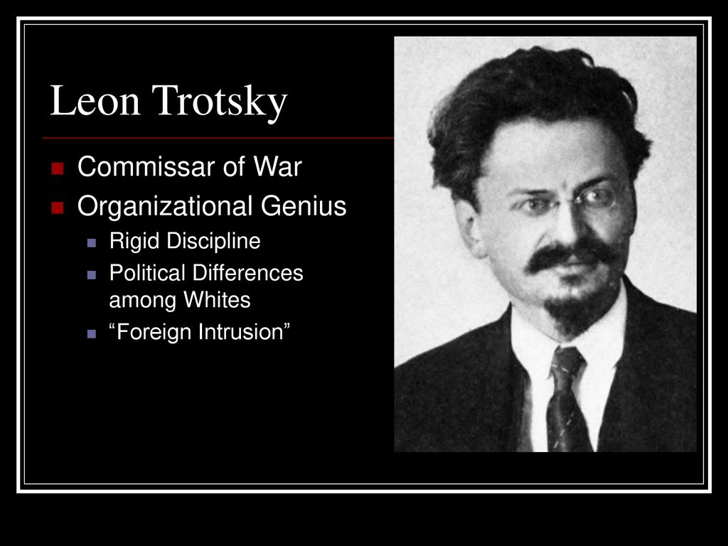 Leon Trotsky Commissar of War Organizational Genius Rigid Discipline