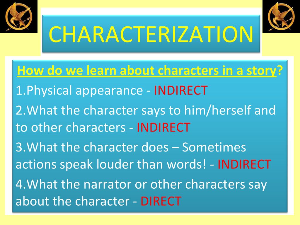 CHARACTERIZATION DIRECT the narrator specifically TELLS the reader