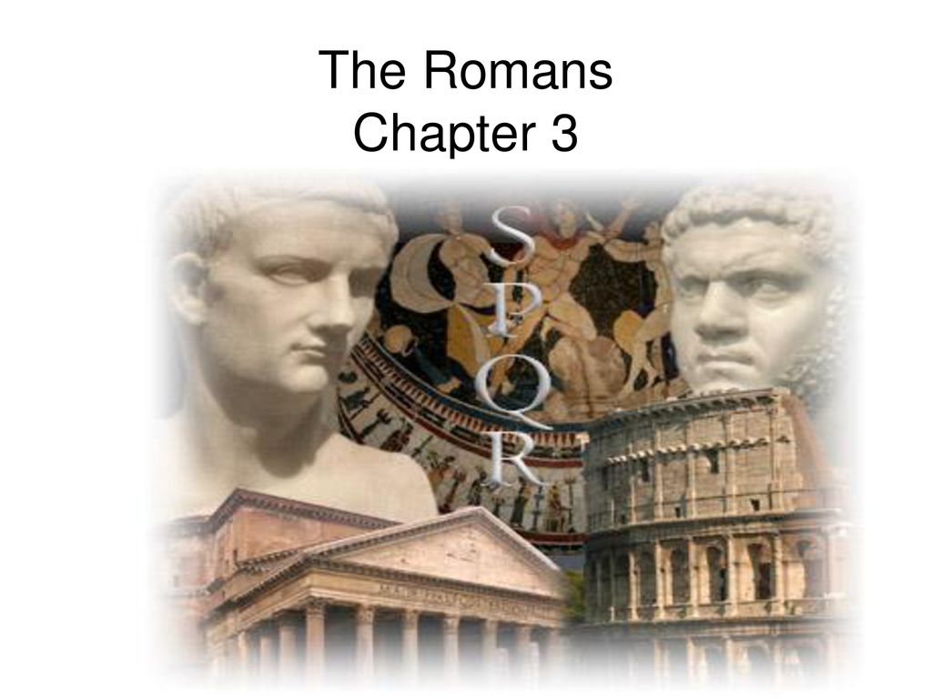 The Romans Chapter Ppt Download the-romans-chapter-ppt-download