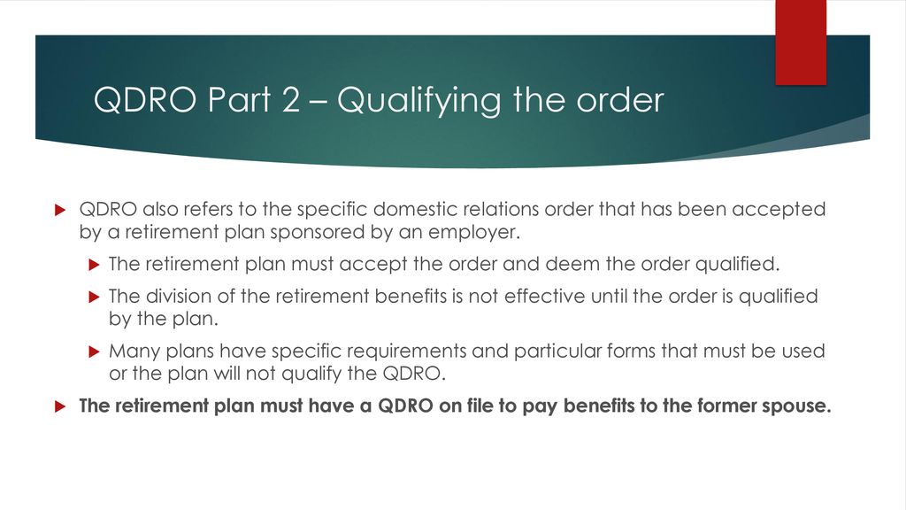 QDROs Qualified Domestic Relations Orders - Ppt Download