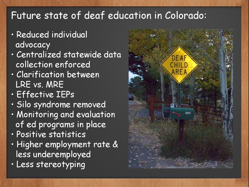 Future state of deaf education in Colorado: