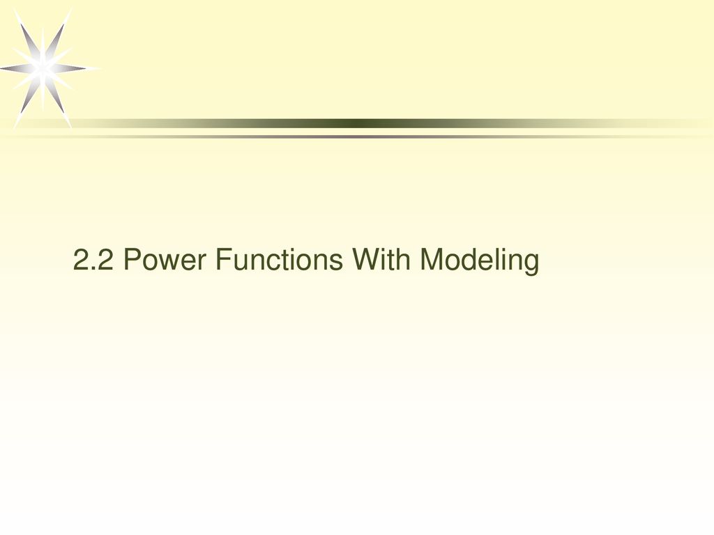 2.2 Power Functions With Modeling - Ppt Download