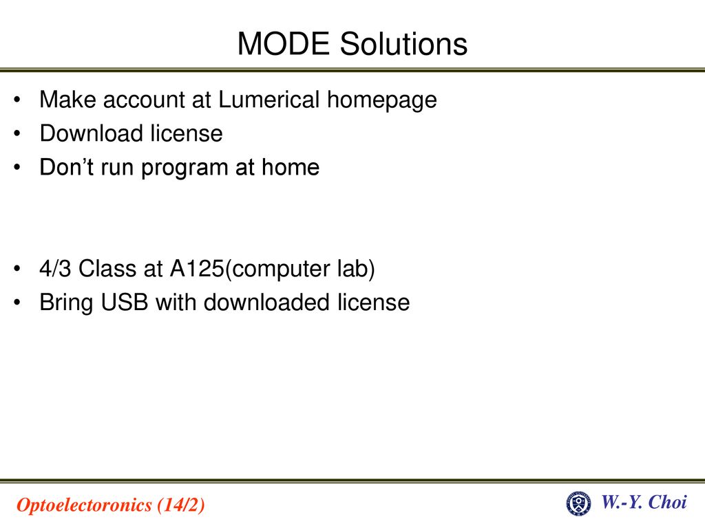 MODE Solutions Make account at Lumerical homepage Download license