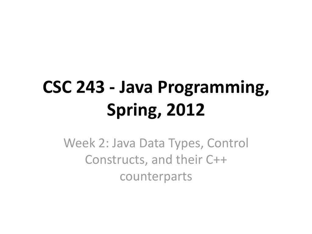 CSC Java Programming, Spring, 2012