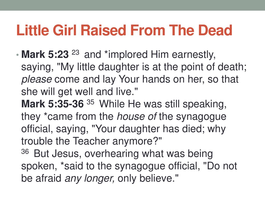 Little Girl Raised From The Dead