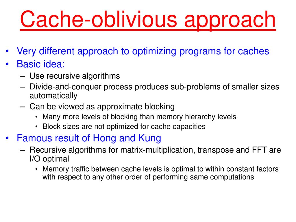 Cache-oblivious Programming - ppt download