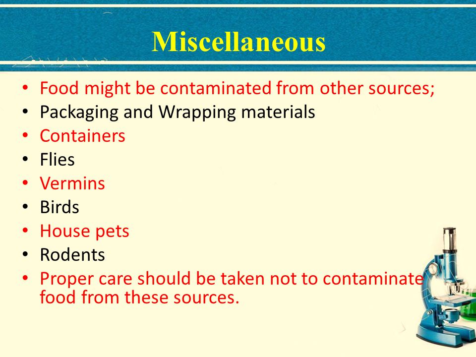 Miscellaneous Food might be contaminated from other sources;
