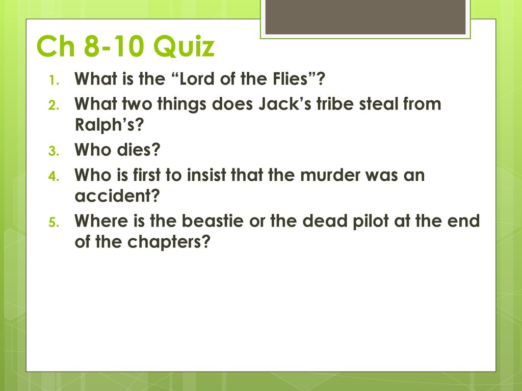 Ch 8-10 Quiz What is the Lord of the Flies