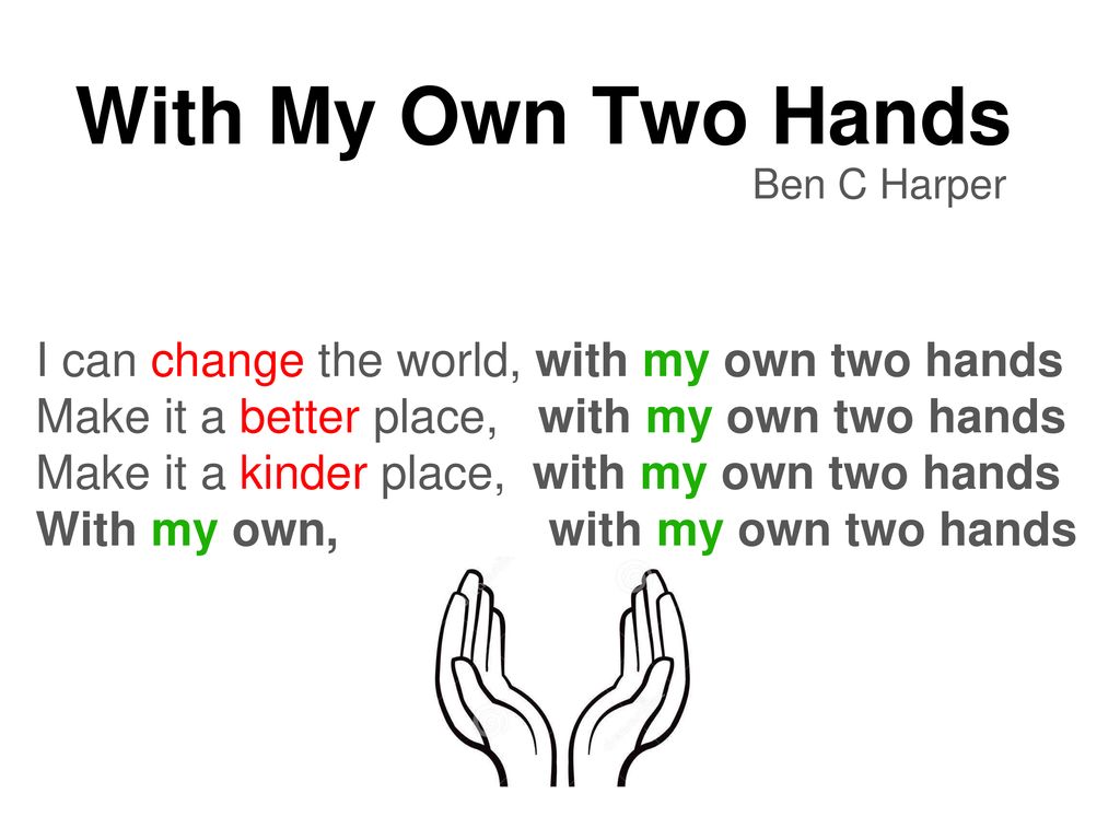 With My Own Two Hands Ben C Harper. - ppt download