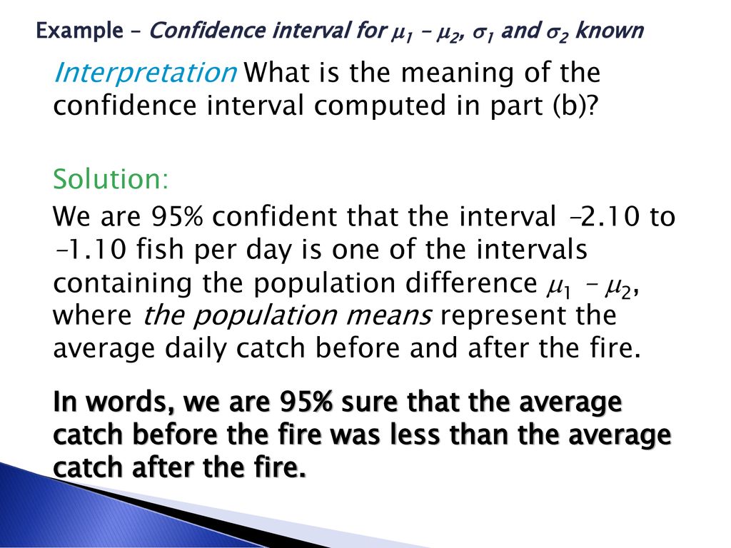 Example – Confidence interval for 1 – 2, 1 and 2 known