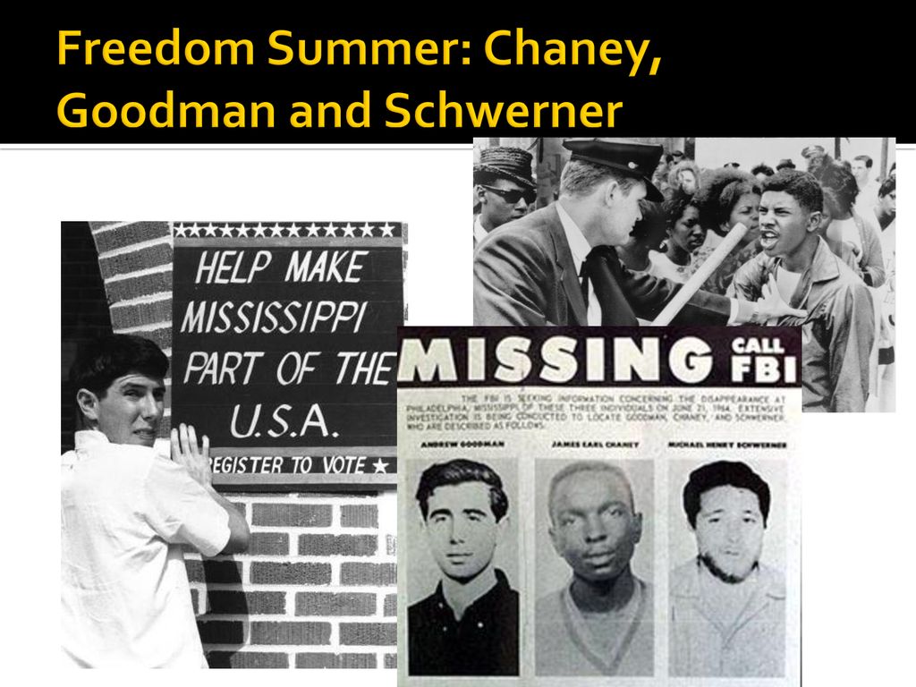 Freedom Summer: Chaney, Goodman and Schwerner