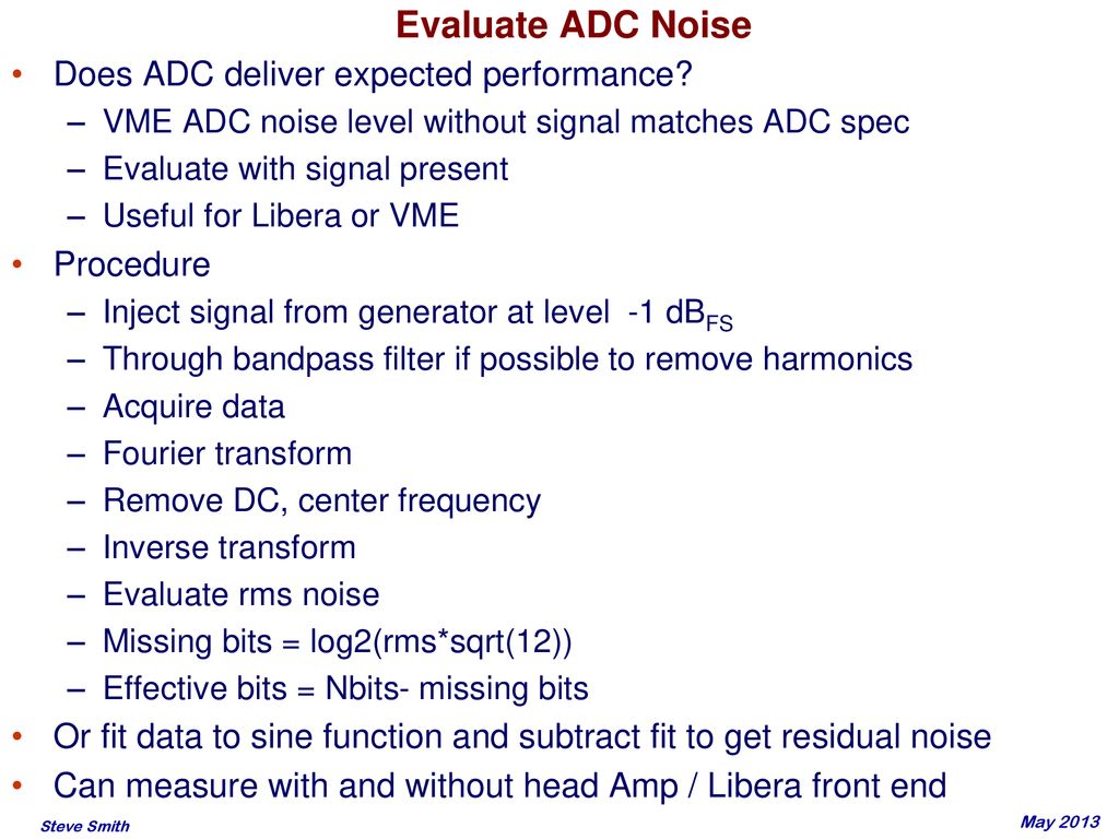 Evaluate ADC Noise Does ADC deliver expected performance Procedure