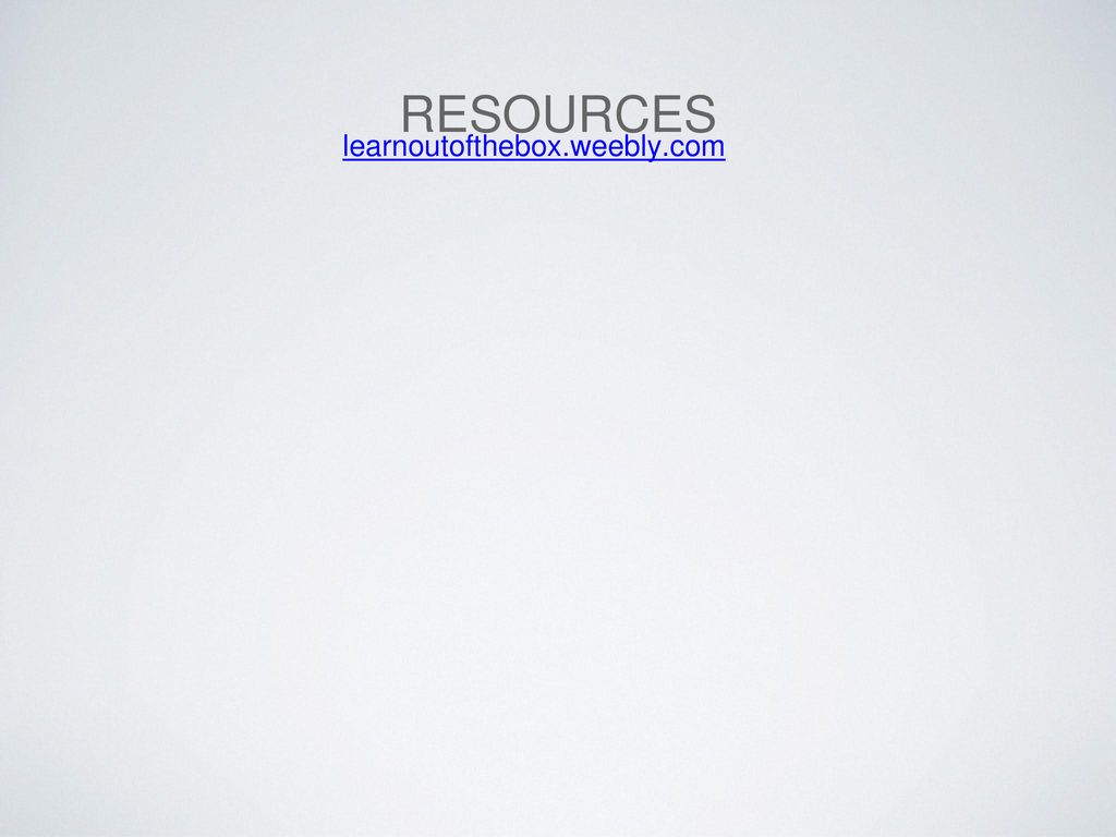 Resources learnoutofthebox.weebly.com