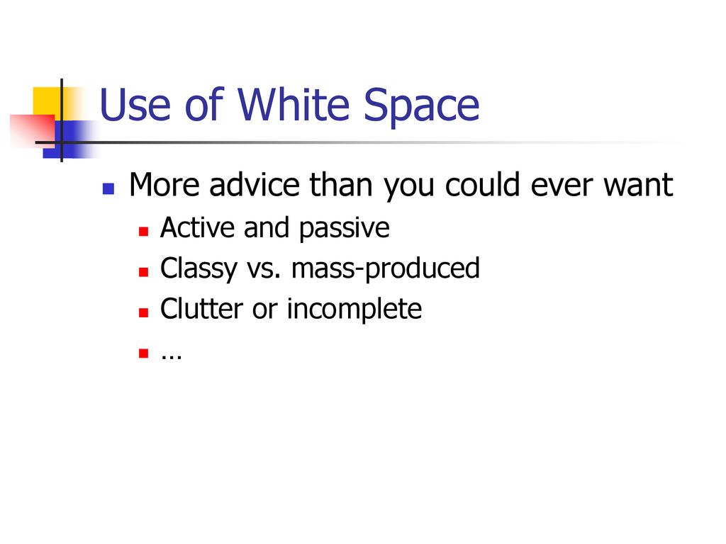 Use of White Space More advice than you could ever want