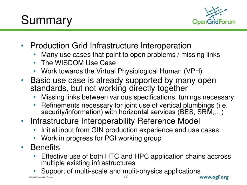 Summary Production Grid Infrastructure Interoperation