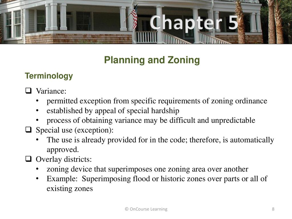 Chapter 5 Planning and Zoning Terminology Variance: