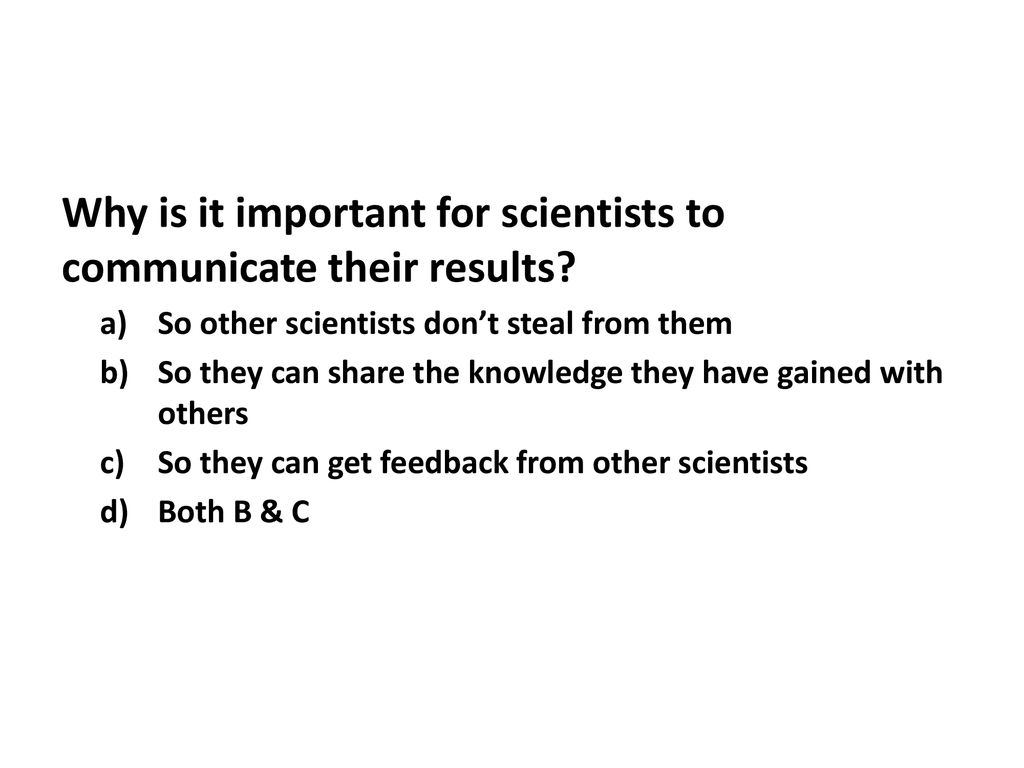 Why is it important for scientists to communicate their results