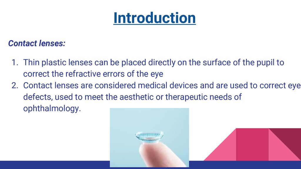 Introduction Contact lenses: