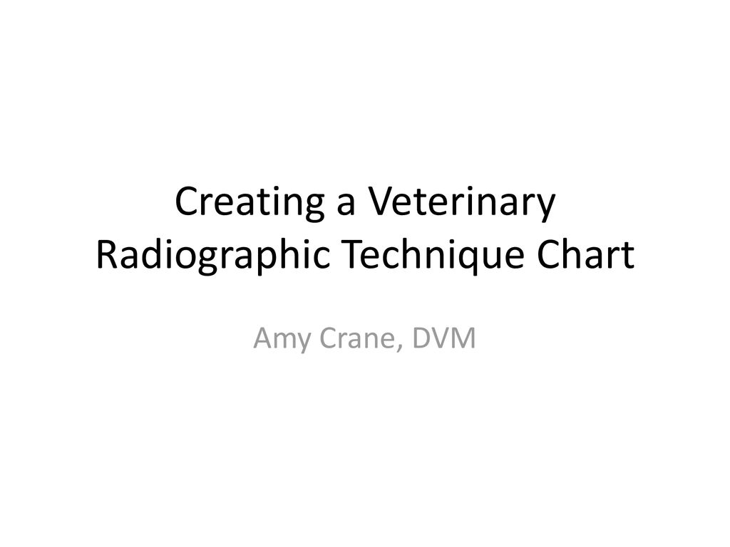 Veterinary X Ray Technique Chart