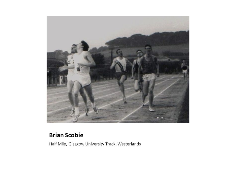 Brian Scobie Half Mile, Glasgow University Track, Westerlands