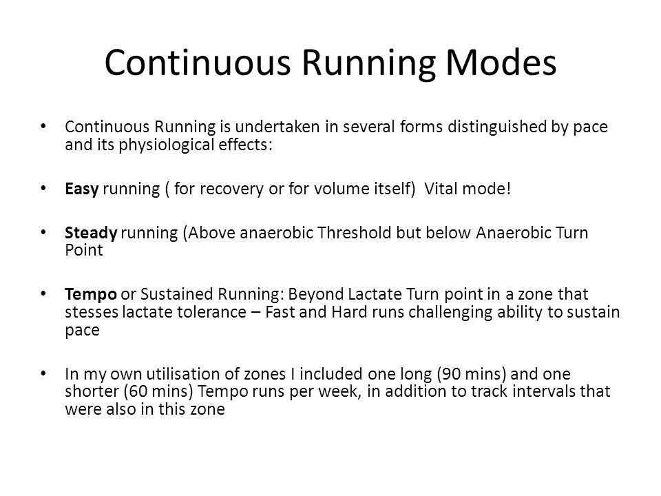 Continuous Running Modes