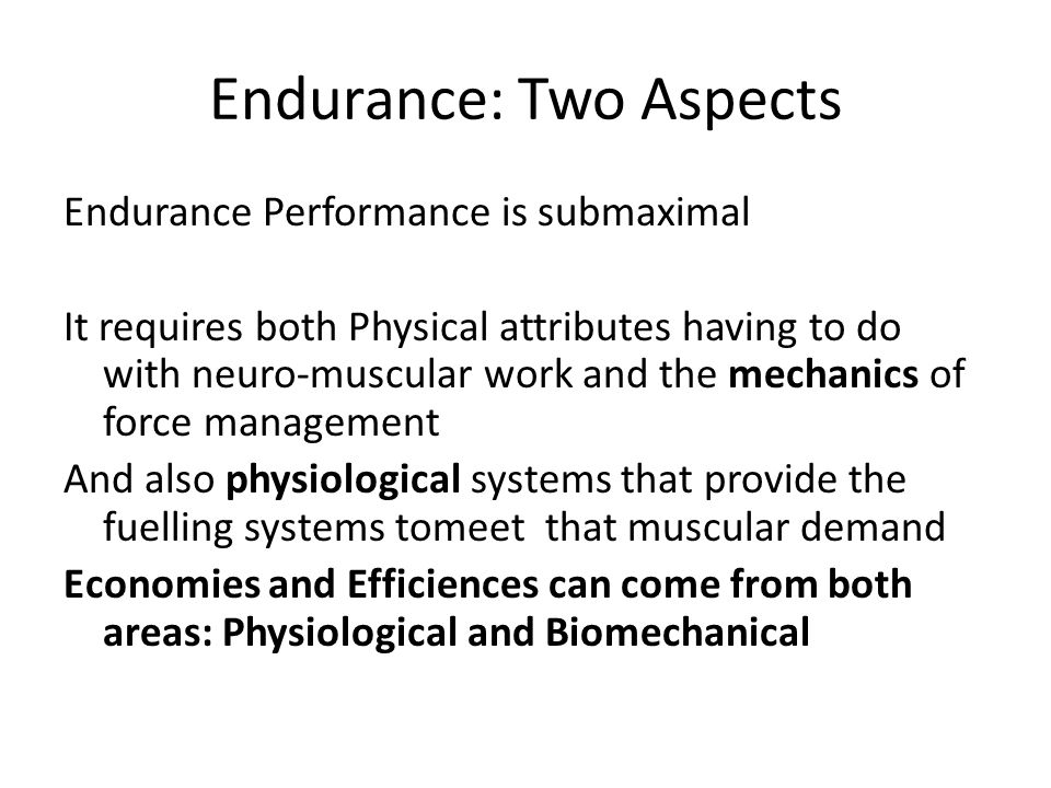 Endurance: Two Aspects