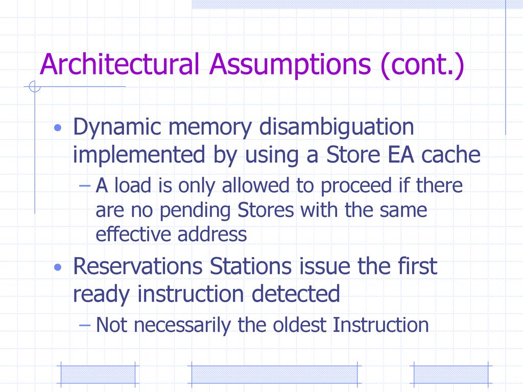 Architectural Assumptions (cont.)