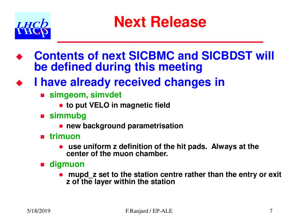 Agenda SICb Session Status of SICb software migration F.Ranjard ppt