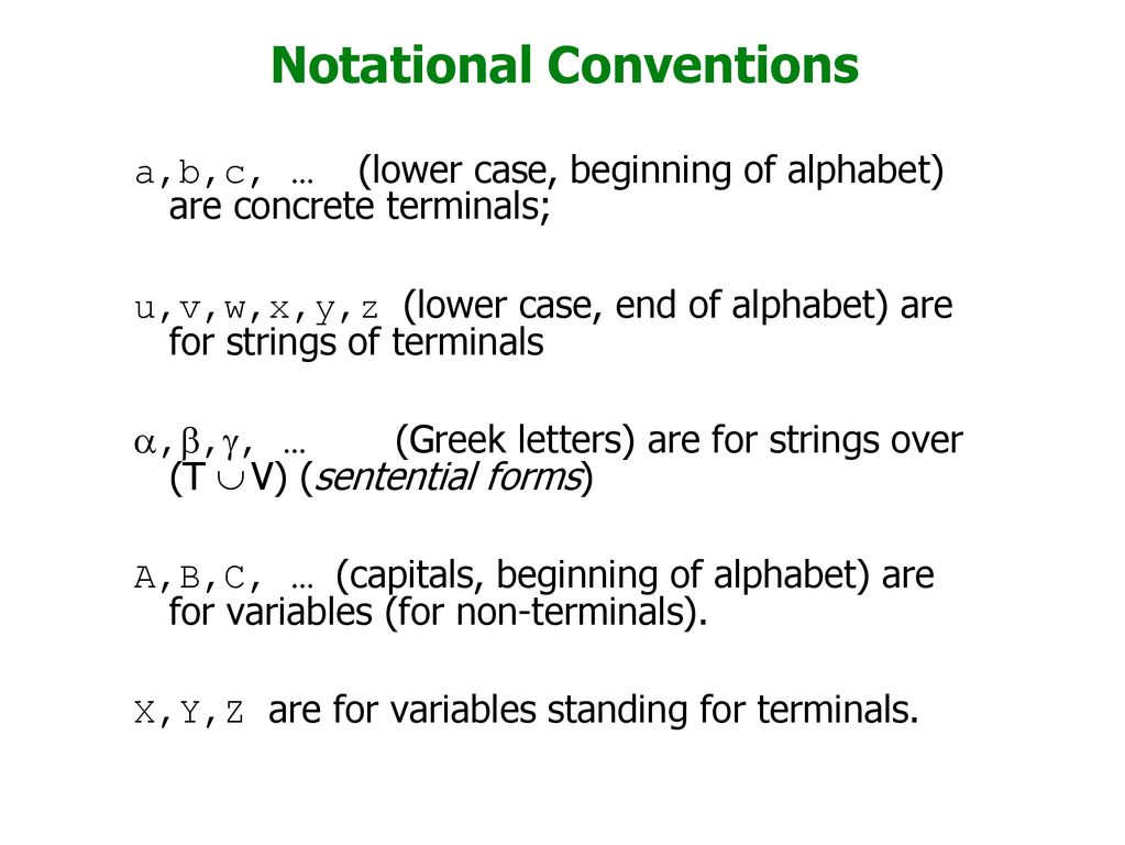 Formal Languages Context Free Languages Provide A Convenient Notation For Recursive Description Of Languages The Original Goal Of Formalizing The Structure Ppt Download