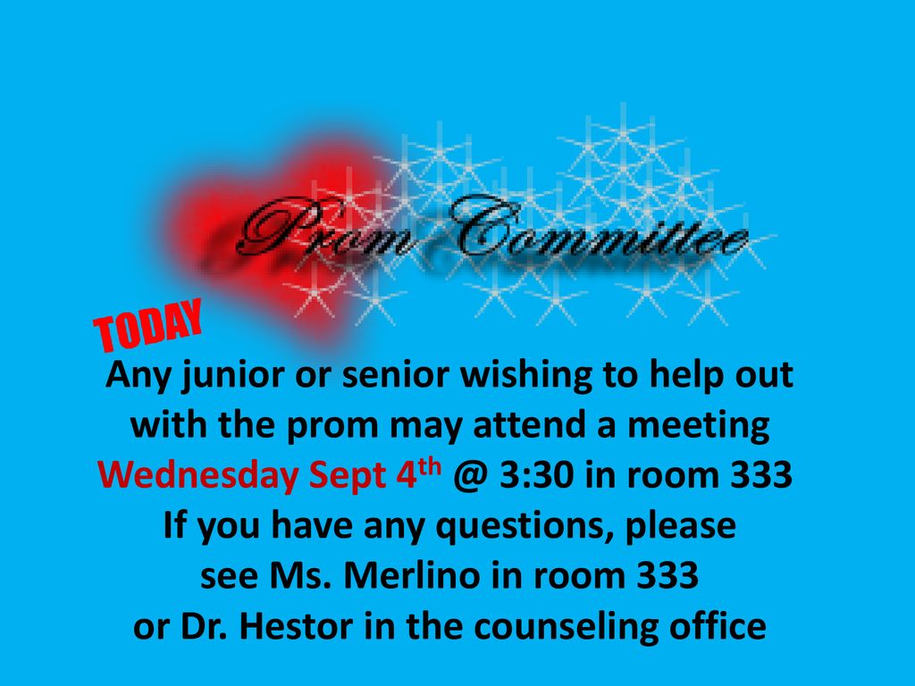 Any junior or senior wishing to help out