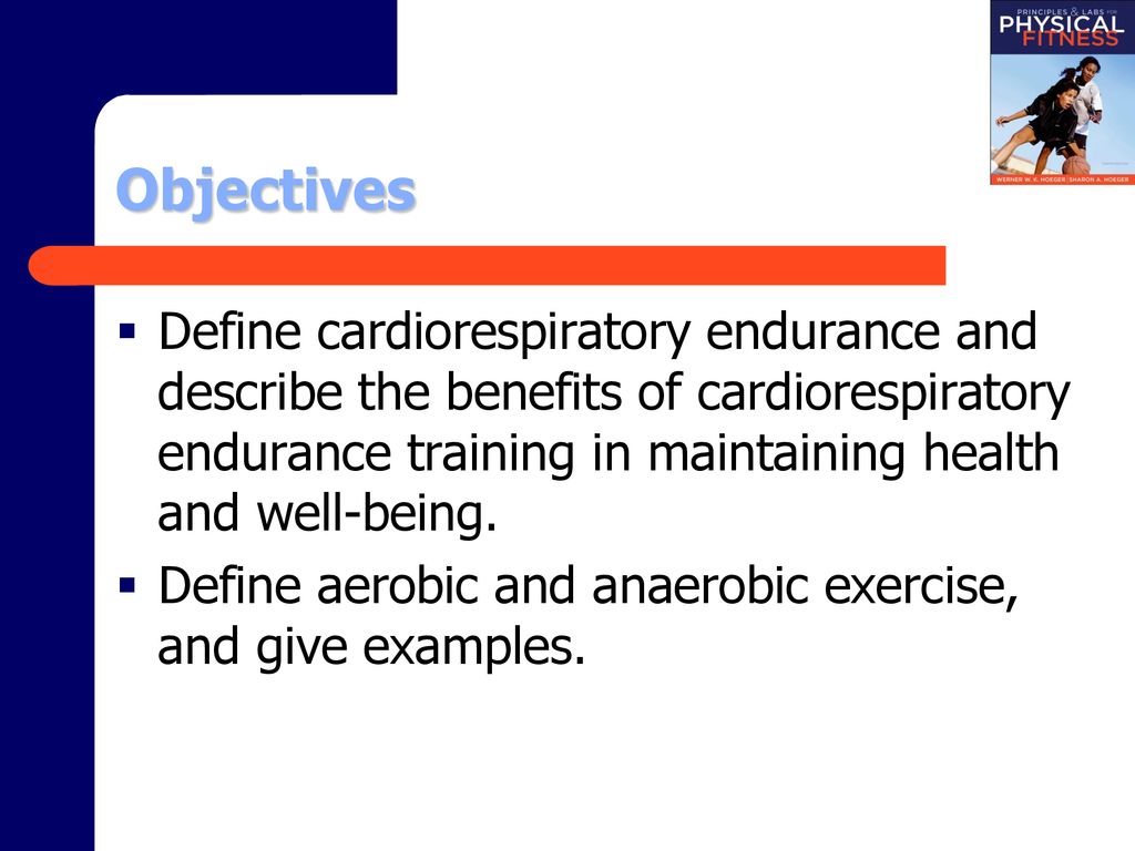38  1 what is the best type of cardiorespiratory endurance training Sets