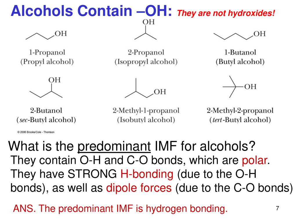 Alcohols Contain –OH: They are not hydroxides!