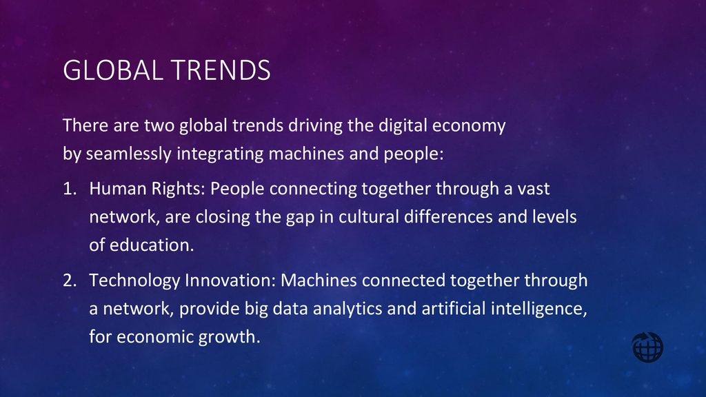Global Trends [a click will brinf in point 1, another point 2]