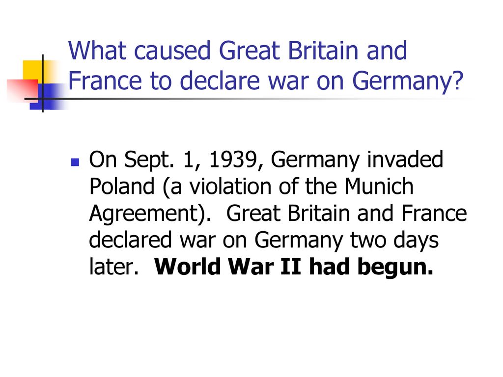 World War II Begins Objective: Explain the events that led to the