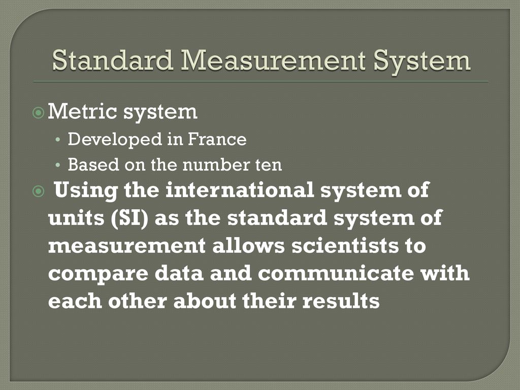 Standard Measurement System