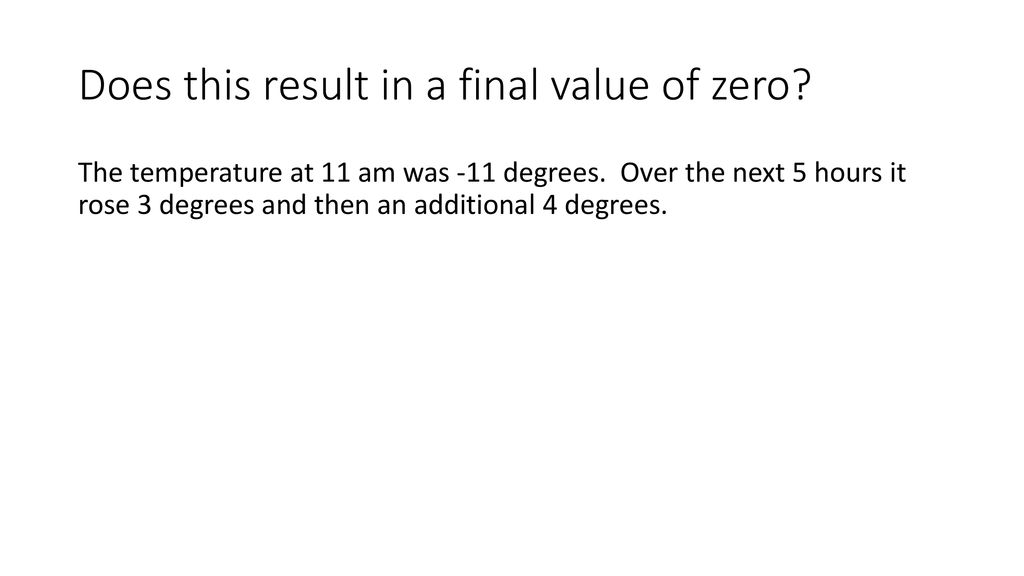 Does this result in a final value of zero