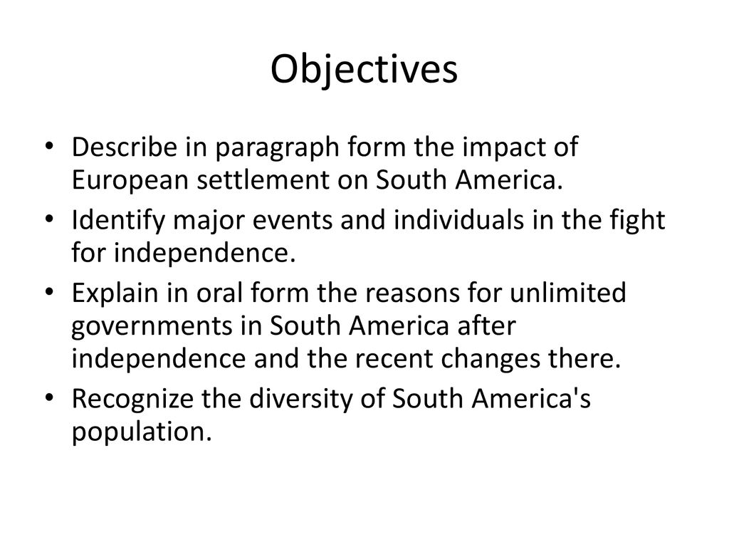 South America: Independence and Beyond - ppt download