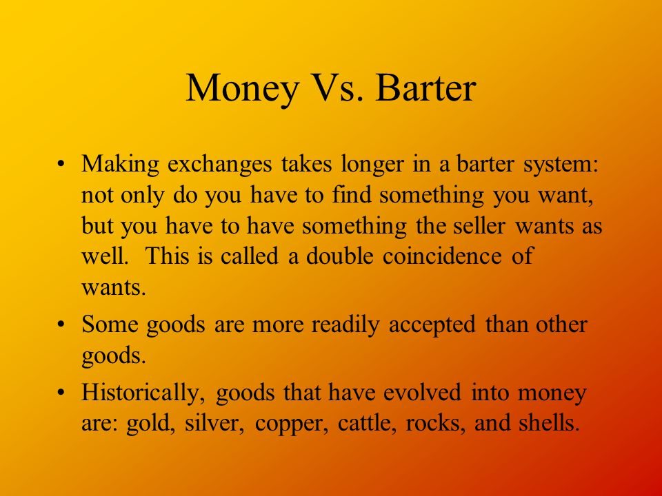 Money Vs. Barter