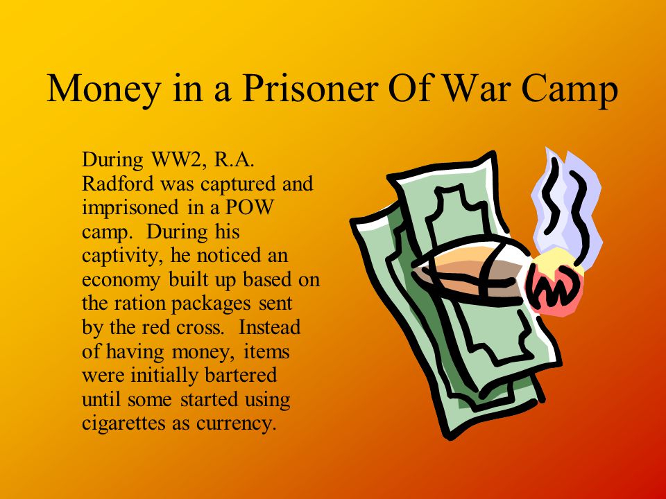 Money in a Prisoner Of War Camp