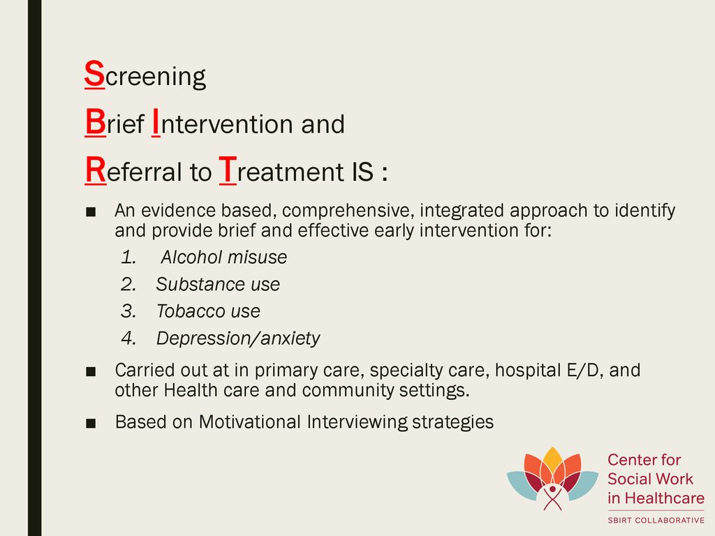 SBIRT Screening, Brief Intervention, & Referral To Treatment - Ppt Download