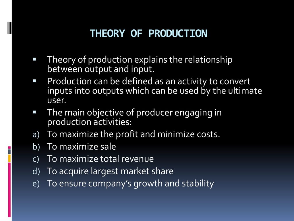 Economics CHAPTER 4 THEORY OF PRODUCTION And Cost Ppt Download economics-chapter-4-theory-of-production-and-cost-ppt-download