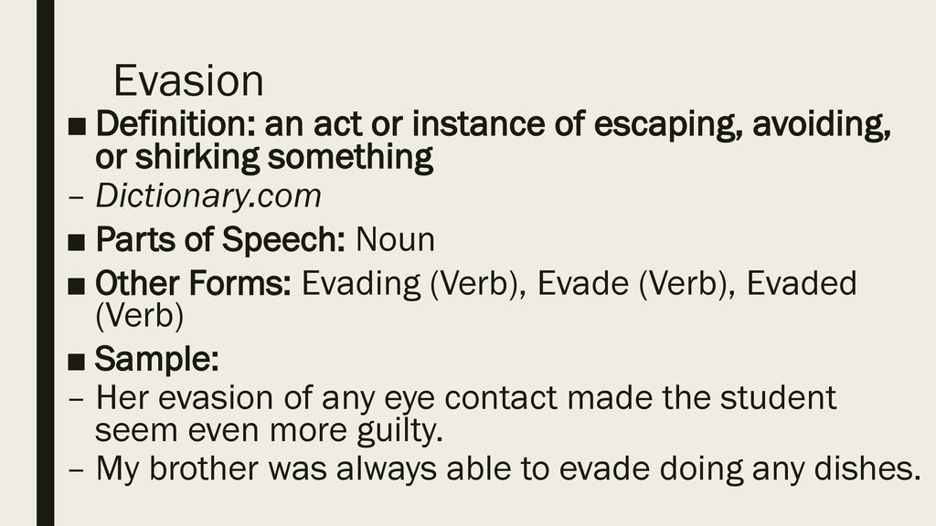 Evasion - Meaning, Examples - Evasion in a sentence