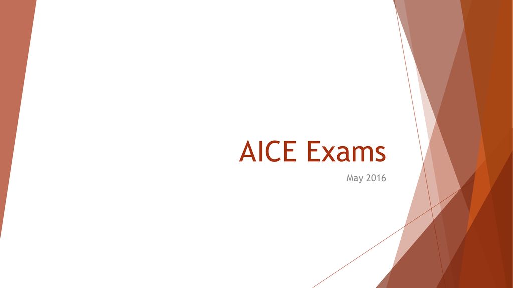 AICE Exams May 2016
