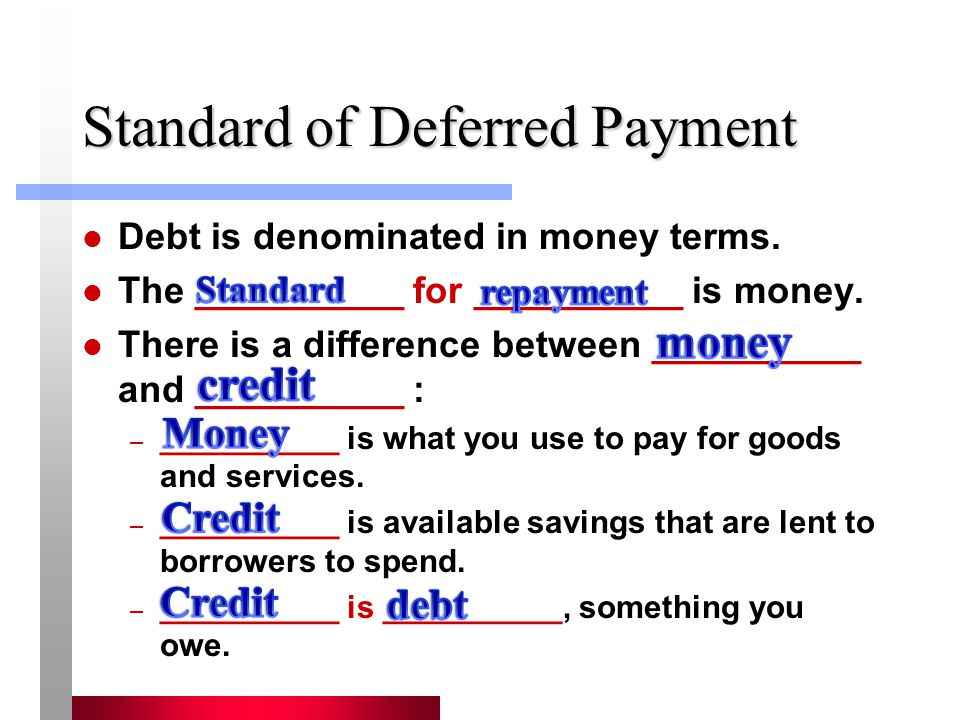Standard of Deferred Payment