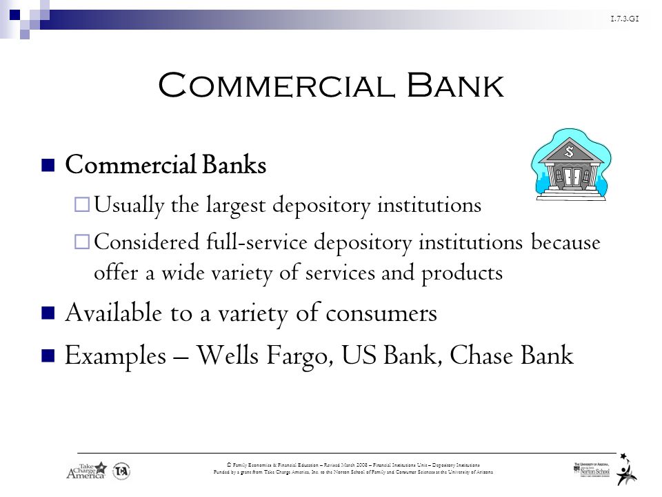 Commercial Bank Commercial Banks Available to a variety of consumers