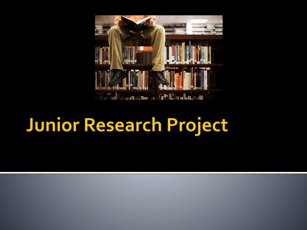 junior research projects