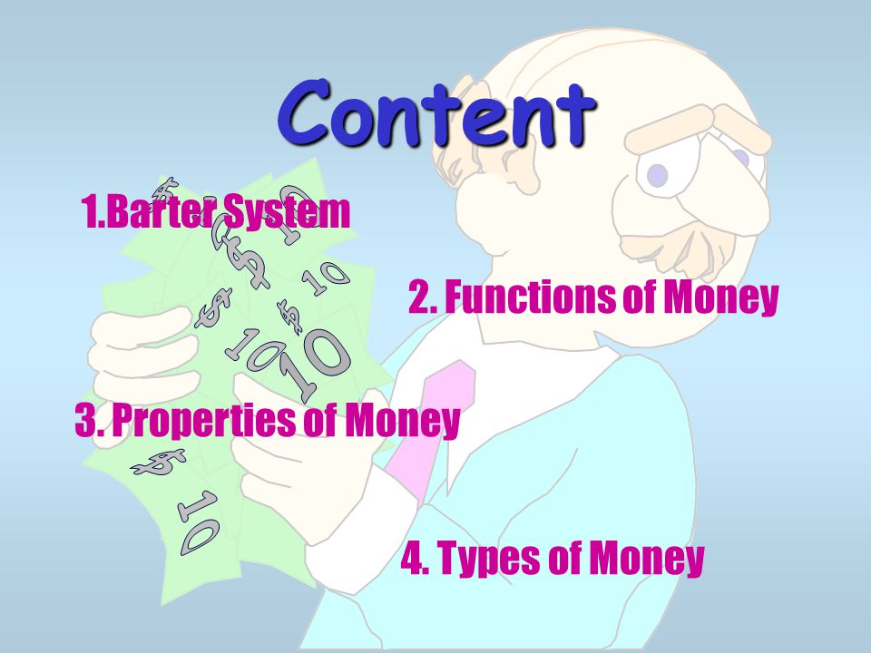 Content $ 10 $ 10 $ 10 $ $ 10 1.Barter System