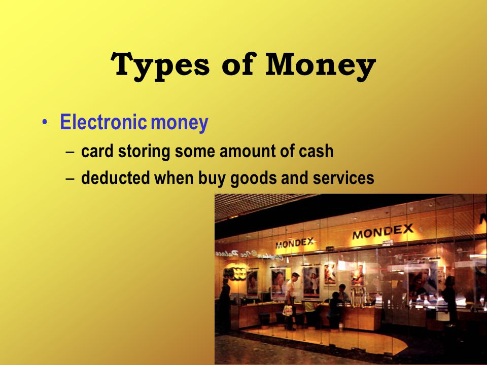 Types of Money Electronic money card storing some amount of cash