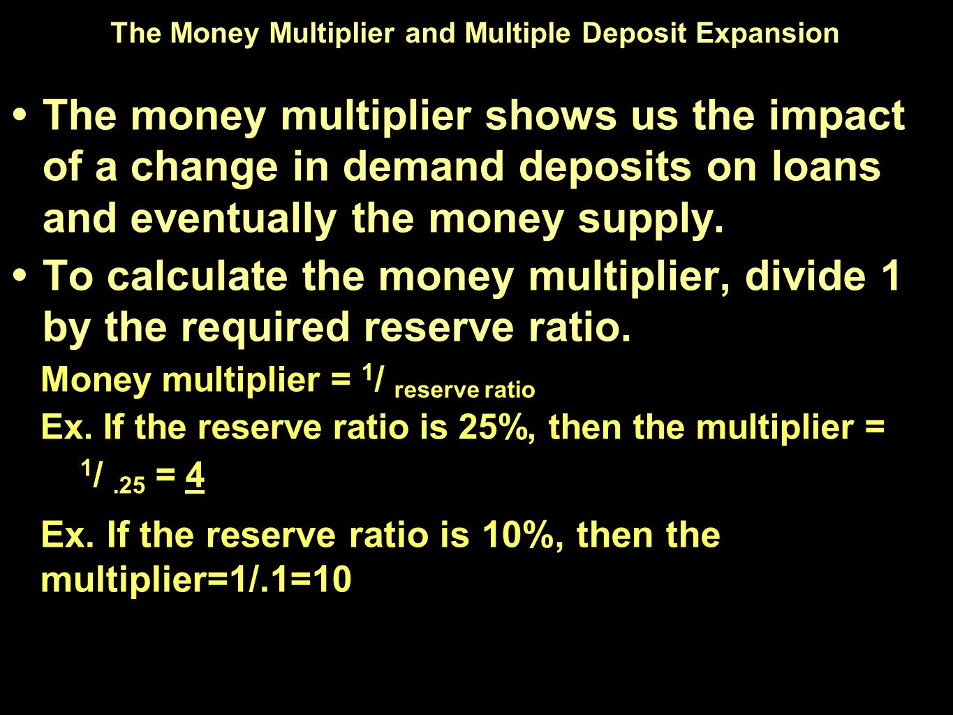 The Money Multiplier and Multiple Deposit Expansion